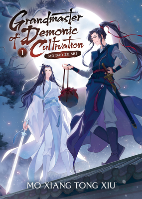 Grandmaster of Demonic Cultivation: Mo Dao Zu Shi (Novel) Vol. 1 By Mo Xiang Tong Xiu, Marina Privalova (Illustrator), Jin Fang (Cover design or artwork by), Moo (Contributions by) Cover Image